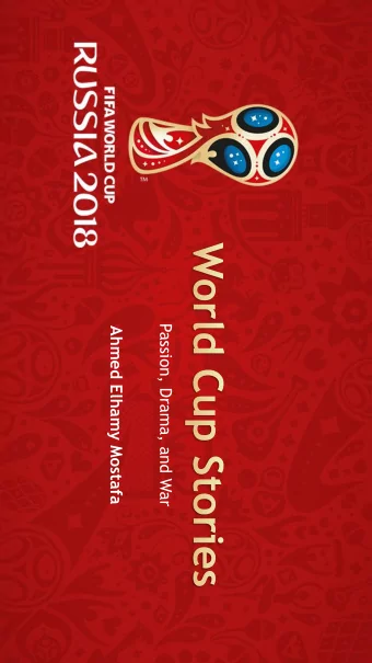 Passion, Drama, and War  Ahmed Elhamy Mostafa  Some people think football is a matter of life