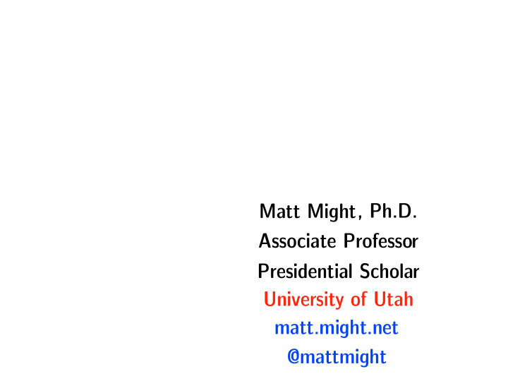 ph d matt might associate professor presidential scholar