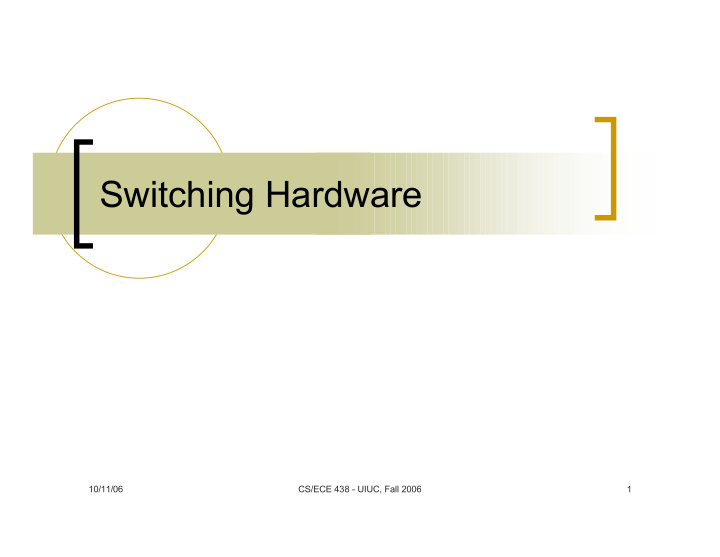 switching hardware