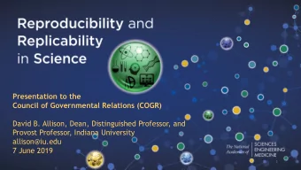 Presentation to the  Council of Governmental Relations (COGR)  David B. Allison, Dean,