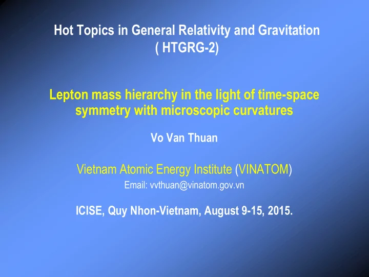 hot topics in general relativity and gravitation htgrg 2