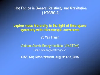 Hot Topics in General Relativity and Gravitation  ( HTGRG-2)  Lepton mass hierarchy in the light of