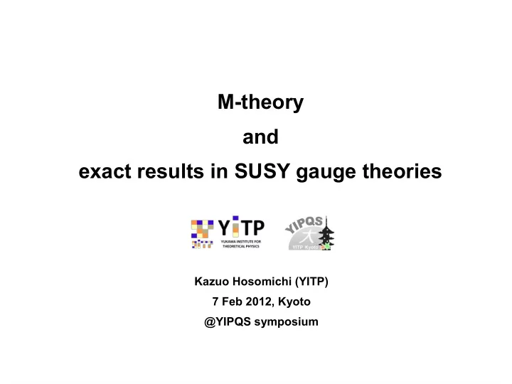 m theory and exact results in susy gauge theories