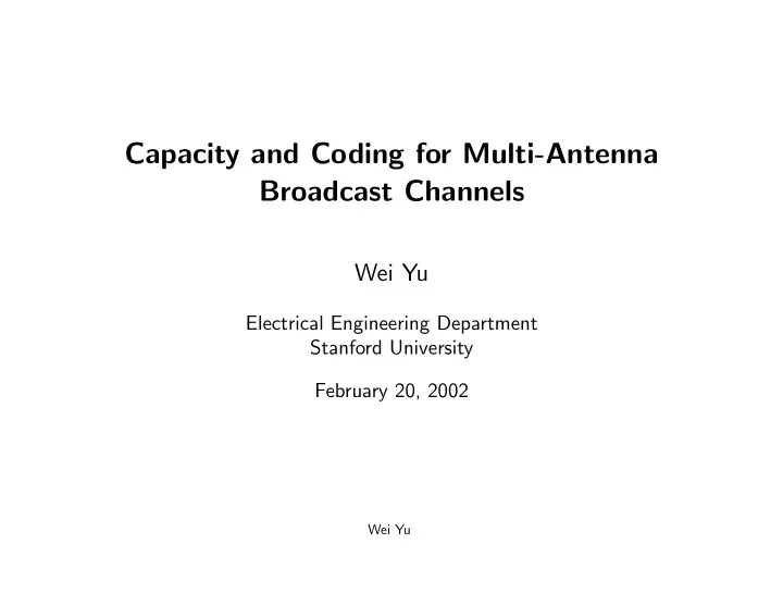 capacity and coding for multi antenna broadcast channels