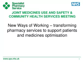 pharmacy services to support patients  and medicines optimisation  www.sps.nhs.uk  1 Upcoming MUS