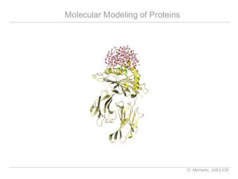 Molecular Modeling of Proteins  O. Michielin, SIB/LICR  Molecular Modeling of Proteins  Lecture