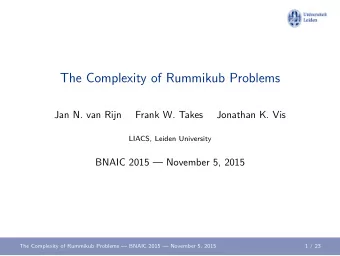The Complexity of Rummikub Problems  Jan N. van Rijn  Frank W. Takes  Jonathan K. Vis  LIACS,
