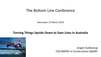 The Bottom Line Conference  Vancouver 12 March 2019  Turning Things Upside Down to Save Lives in