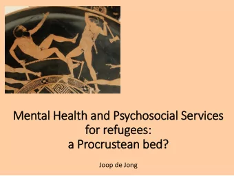 for refugees:  a Procrustean bed?  Joop de Jong Procrustes  myt  yth  Proto-terrorist  One size