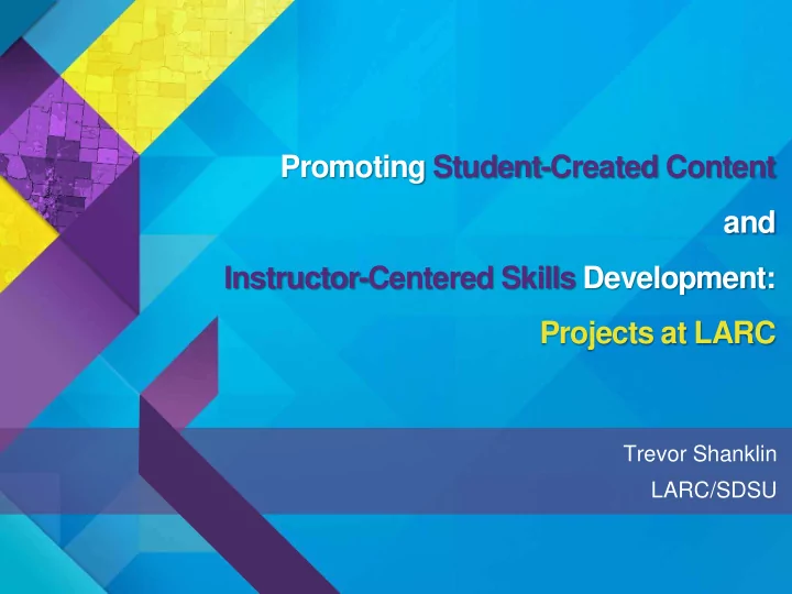 promoting student created content and instructor centered