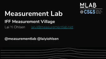 Measurement Lab  @  IFF Measurement Village  Lai Yi Ohlsen  laiyi@measurementlab.net