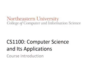 appointment  jys  Course Web Site  http://www.ccs.neu.edu/course/cs1100su14  Also linked from