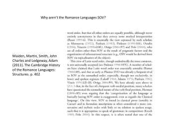 Why  arent  the  Romance  Languages  SOV?    Maiden,  Mar*n,  Smith,