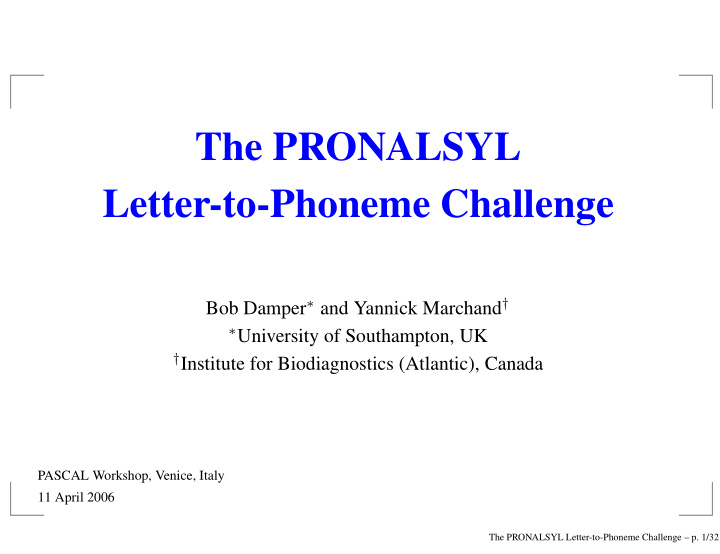 the pronalsyl letter to phoneme challenge