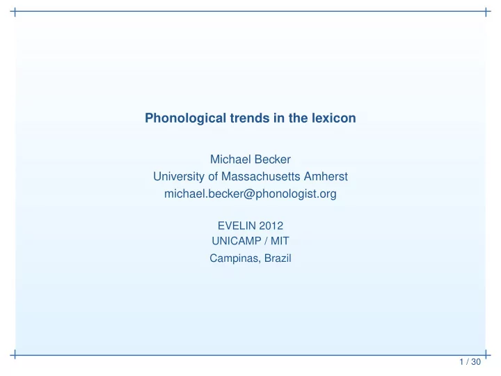 phonological trends in the lexicon