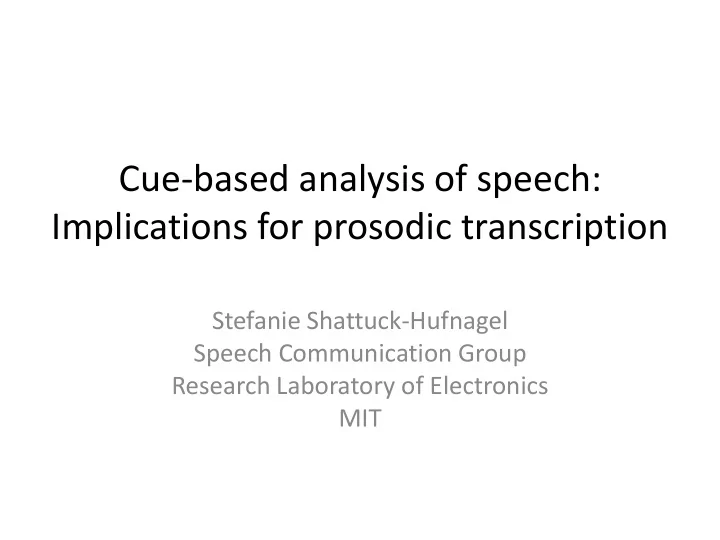 stefanie shattuck hufnagel speech communication group