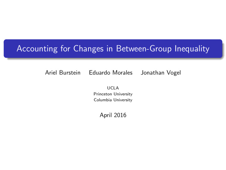 accounting for changes in between group inequality