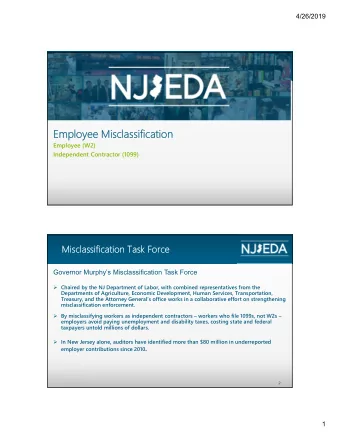 Employee Misclassification  Employee (W2)  Independent Contractor (1099)  Misclassification Task