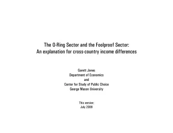 The O-Ring Sector and the Foolproof Sector:  An explanation for cross-country income differences