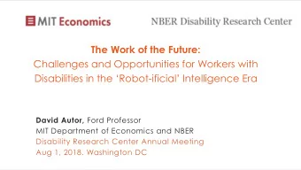 The Work of the Future:  Challenges and Opportunities for Workers with Disabilities in the Robot