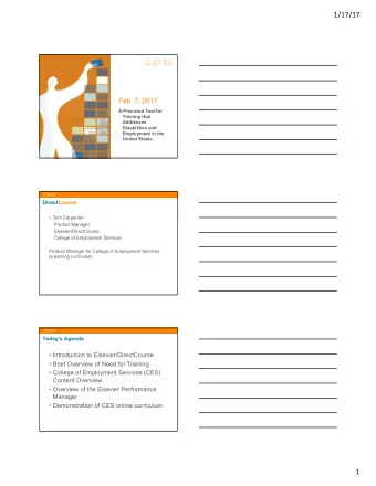 1/17/17  Feb. 7, 2017  A Precision Tool for  Training that  Addresses  Disabilities and  Employment