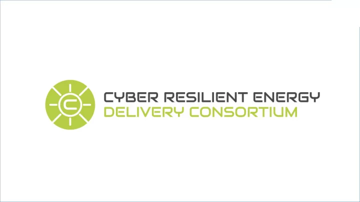 cyber resilient energy delivery consortium credc in a
