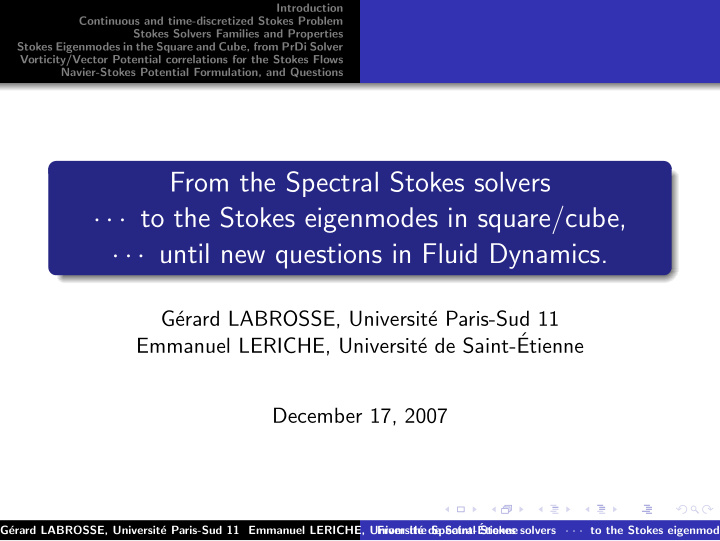 from the spectral stokes solvers to the stokes eigenmodes