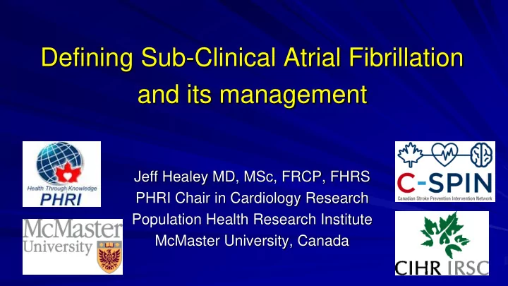 defining sub clinical atrial fibrillation and its