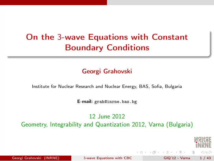 on the 3 wave equations with constant boundary conditions