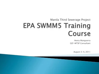 Manila Third Sewerage Project  Henry Manguerra  GEF-MTSP Consultant  August 3-4, 2011