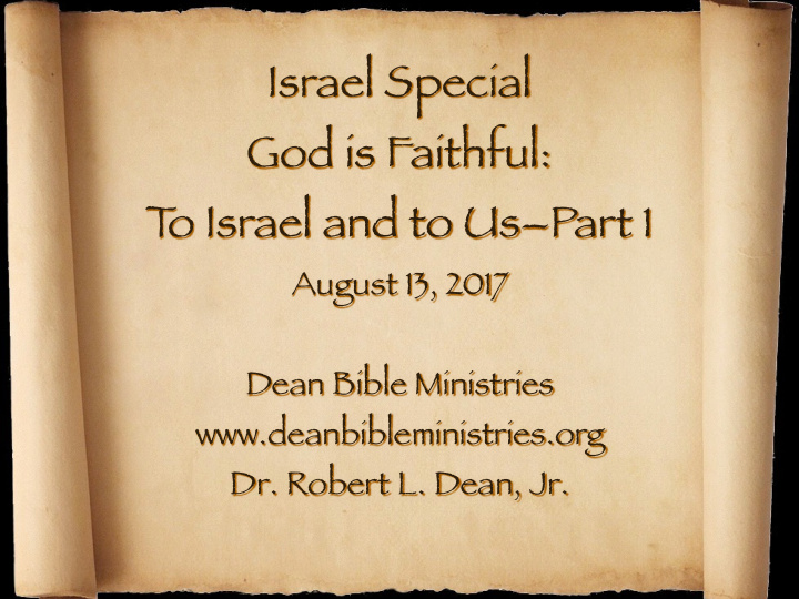israel special god is faithful t o israel and to us part 1