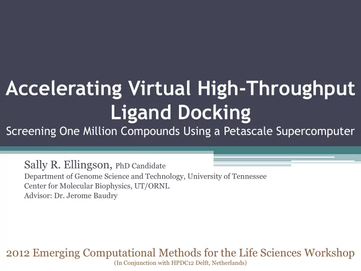accelerating virtual high throughput ligand docking