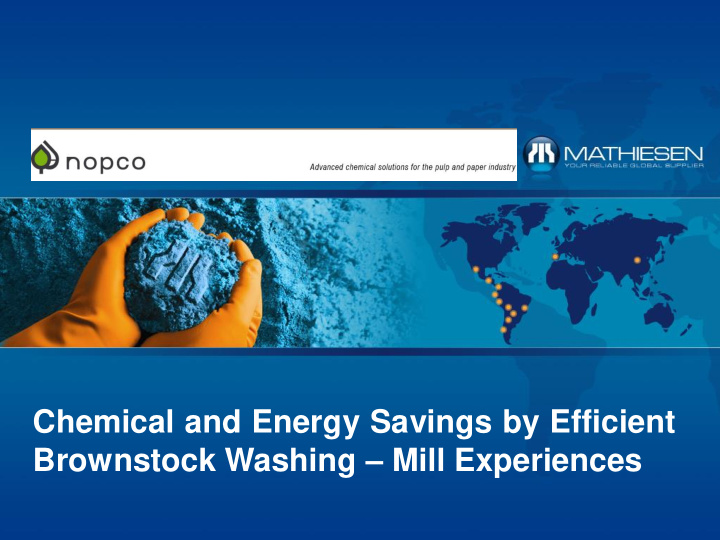 brownstock washing mill experiences chemical and energy