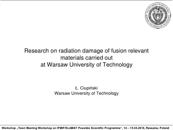 materials carried out  at Warsaw University of Technology . Ciupiski  Warsaw University of