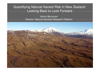 Quantifying Natural Hazard Risk in New Zealand:  Looking Back to Look Forward  Looking Back to Look