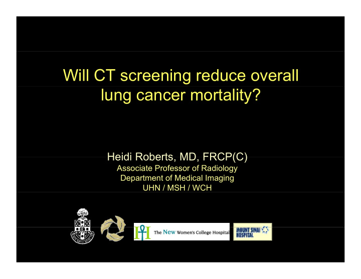 will ct screening reduce overall lung cancer mortality