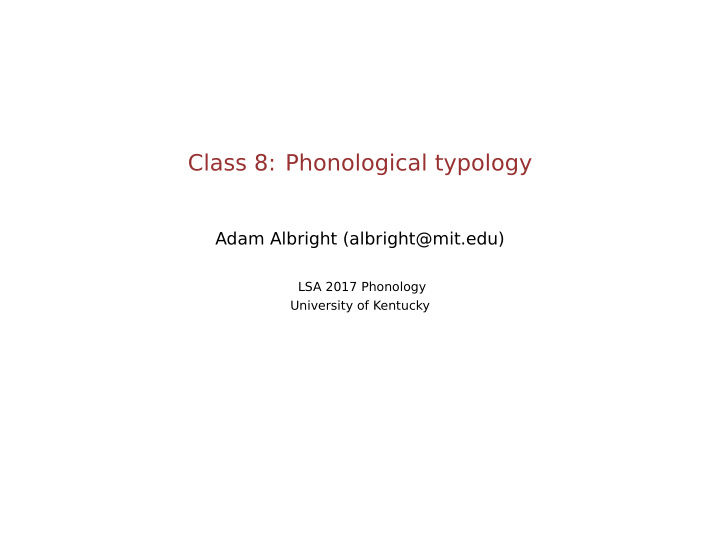 class 8 phonological typology