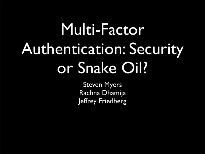 multi factor authentication security or snake oil