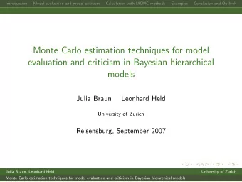 Monte Carlo estimation techniques for model  evaluation and criticism in Bayesian hierarchical
