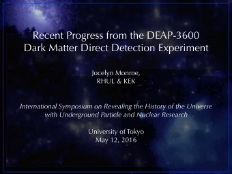 Recent Progress from the DEAP-3600  Dark Matter Direct Detection Experiment  Jocelyn Monroe,  RHUL