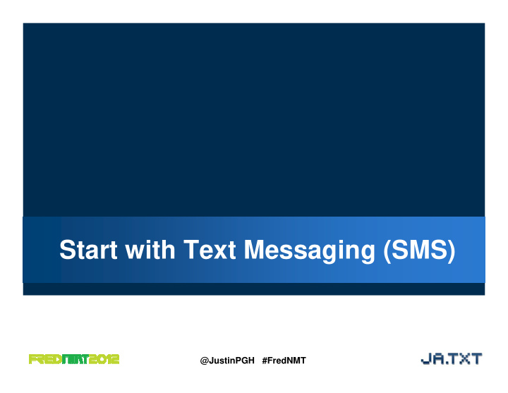 start with text messaging sms