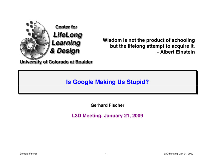 is google making us stupid gerhard fischer l3d meeting
