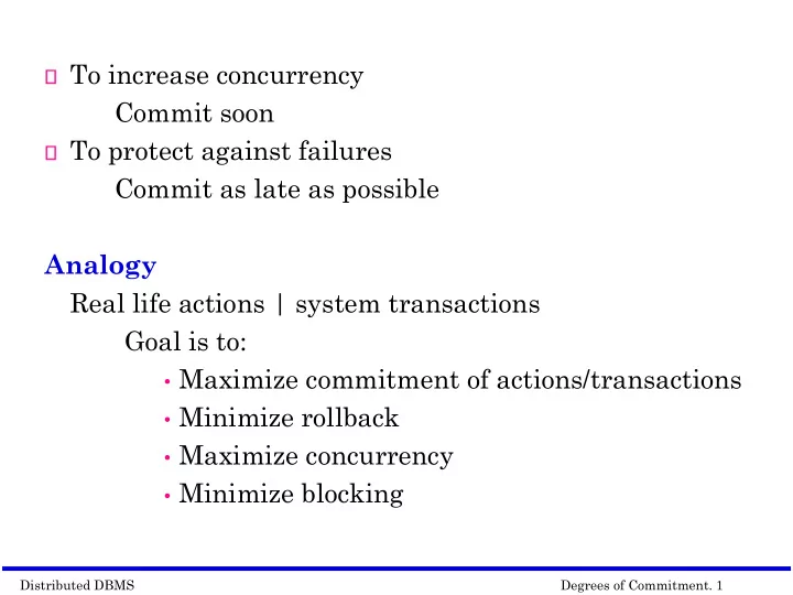 commit as late as possible