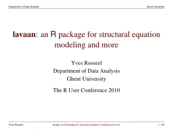 lavaan : an R package for structural equation  modeling and more  Yves Rosseel  Department of Data