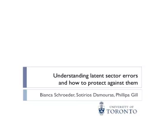 and how to protect against them  Bianca Schroeder, Sotirios Damouras, Phillipa Gill  Motivation