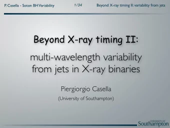 multi-wavelength variability  from jets in X-ray binaries  Piergiorgio Casella  (University of