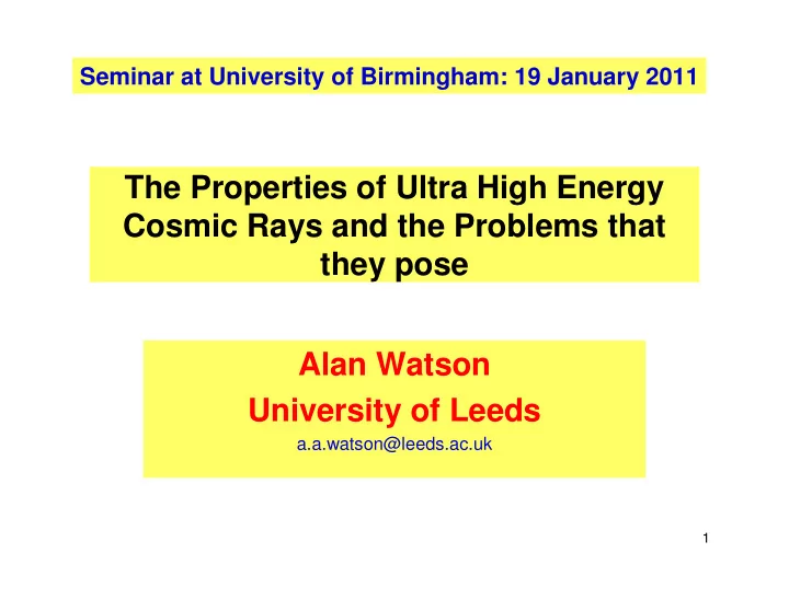 the properties of ultra high energy cosmic rays and the