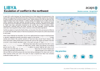 LIBYA  Escalation of conflict in the northwest  Situation overview - 26 April 2019  In April 2019
