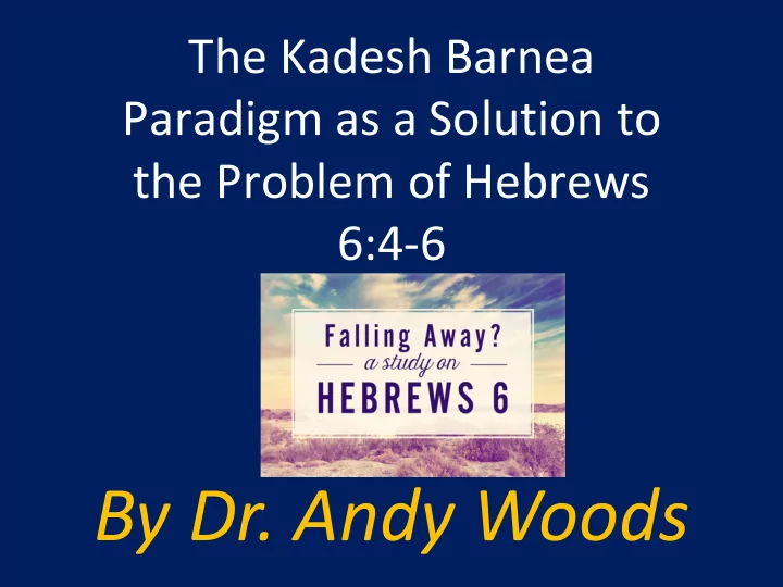 by dr andy woods for in the case of those who have once