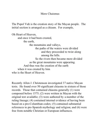 More Chaismus  The Popol Vuh is the creation story of the Mayan people.  The  initial section is
